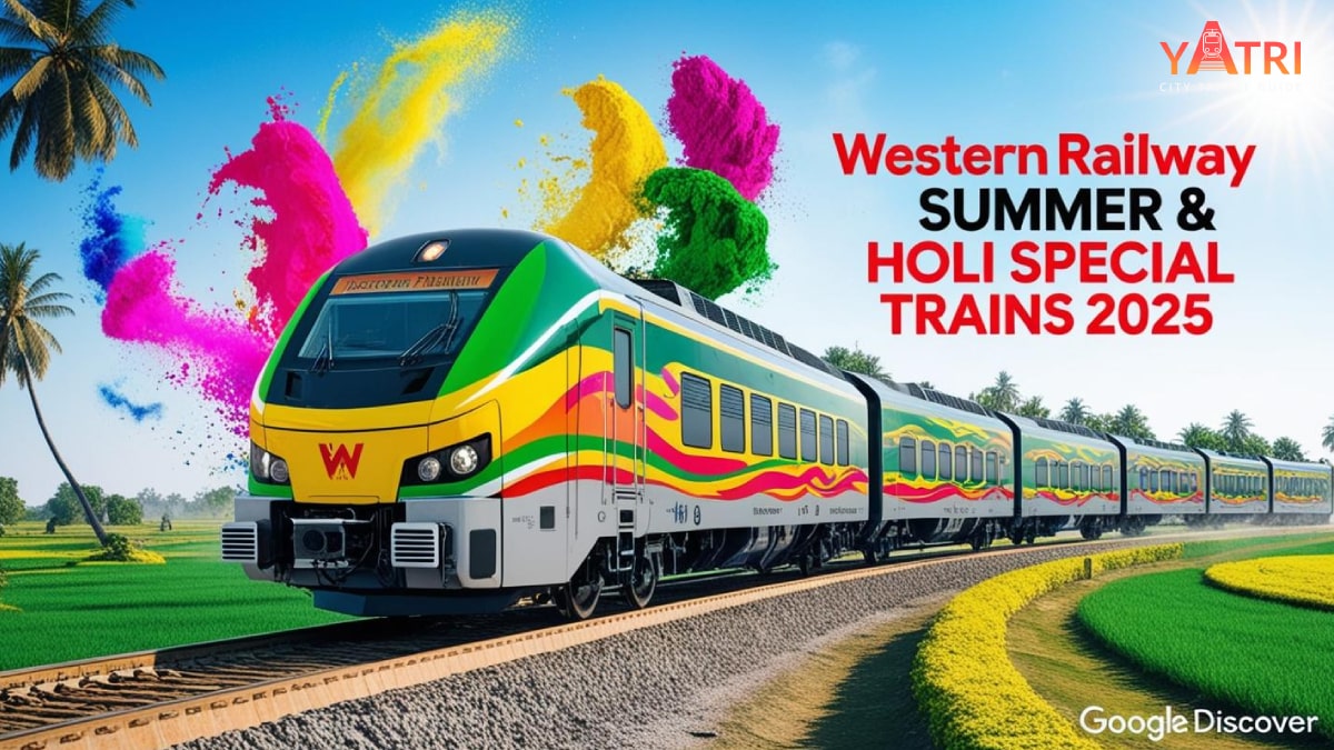 Western Railway Summer and Holi Special Trains 2025: Routes, Timings and Booking Info