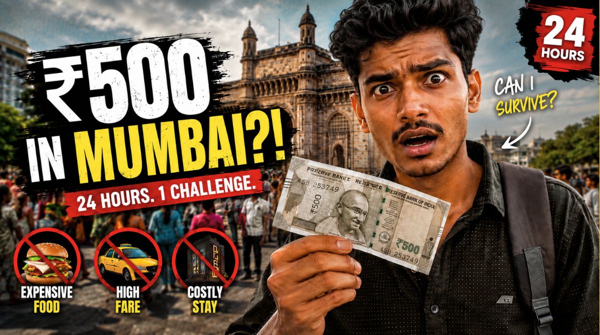 How to Survive in Mumbai With Just ₹500 – Tips, Food & Transport Hacks