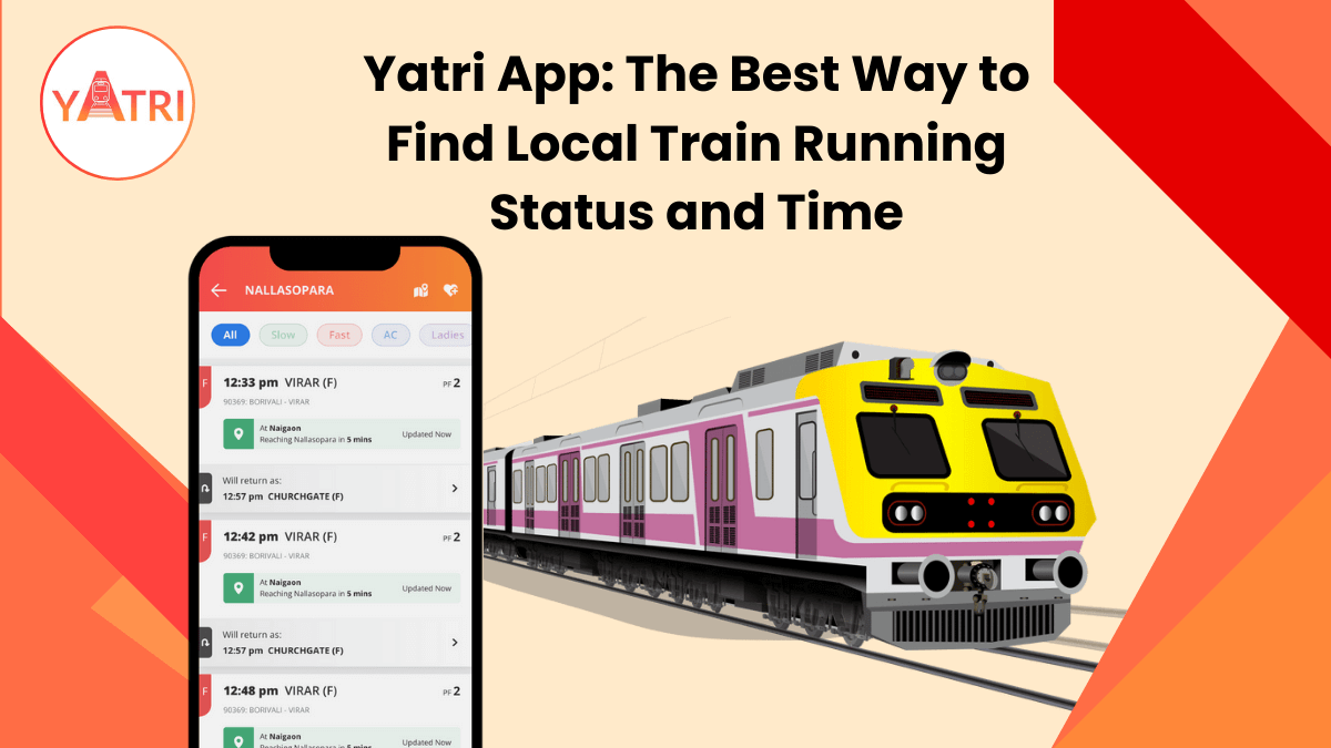 The Best Way to Find Local Train Running Status and Time