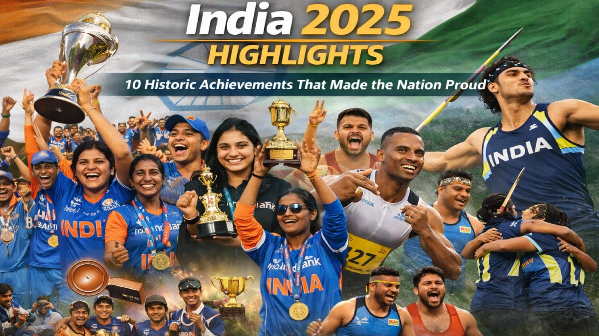 India 2025 Highlights: 10 Historic Achievements That Made the Nation Proud